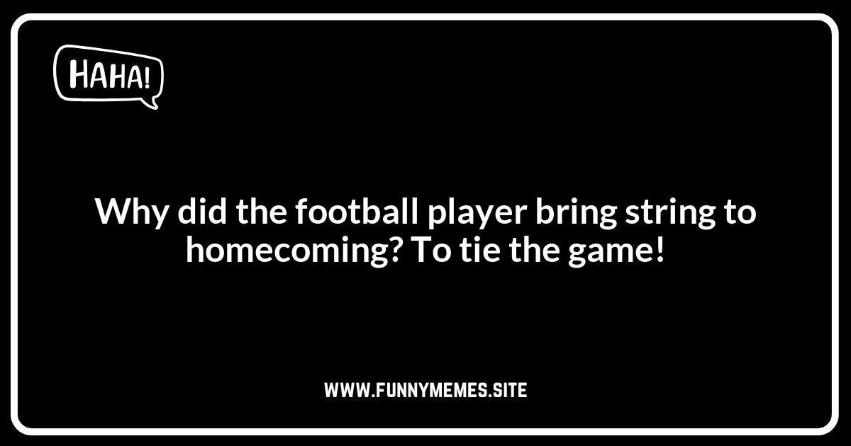 Homecoming Jokes About Football: Gridiron Giggles