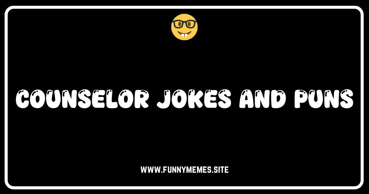Counselor Jokes: Therapy Humor to Help You Cope!