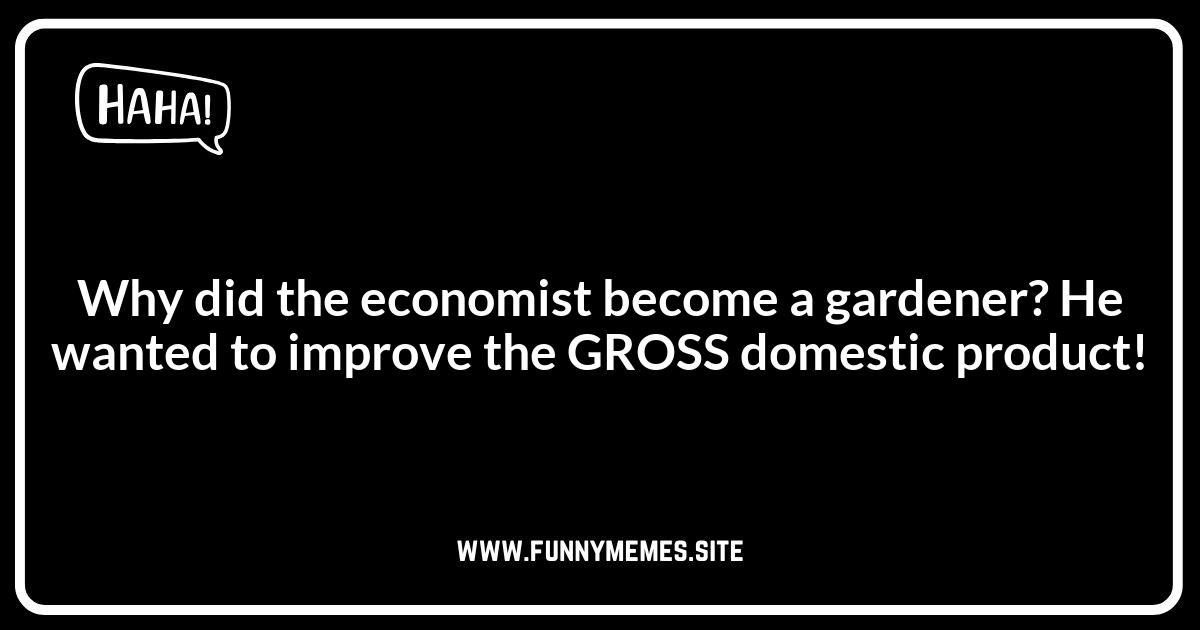 Economist Puns: GDP and Growth Groans