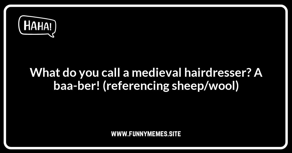 Historian Puns That Are Absolutely Medieval