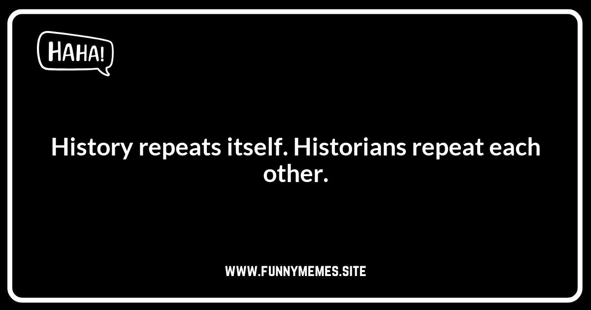 Short Historian Jokes for a Quick Laugh