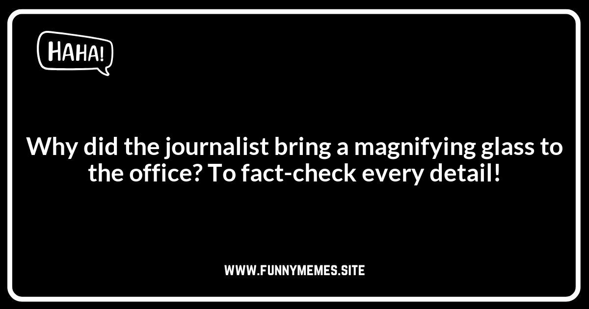 Journalist Jokes: Fact-Checking Funnies