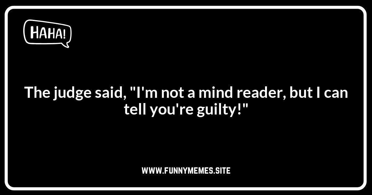 Judge Jokes: The Gavel's Down on These!