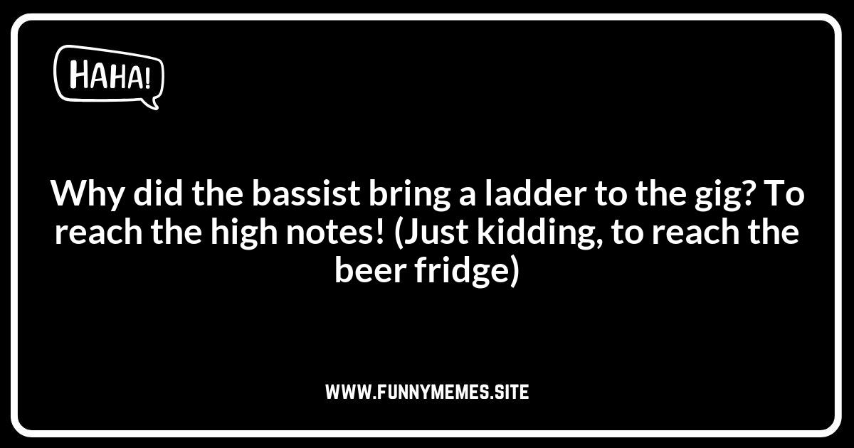 Musician Jokes: Bass-ically Hilarious One-Liners
