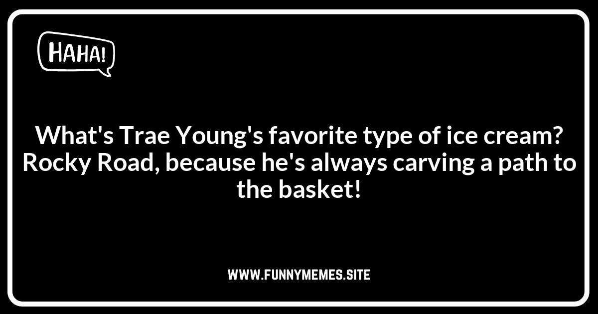 Trae Young Jokes: Ice Cold Humor