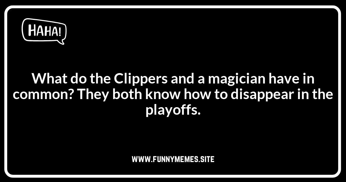 Los Angeles Clippers Jokes About Playoff Woes