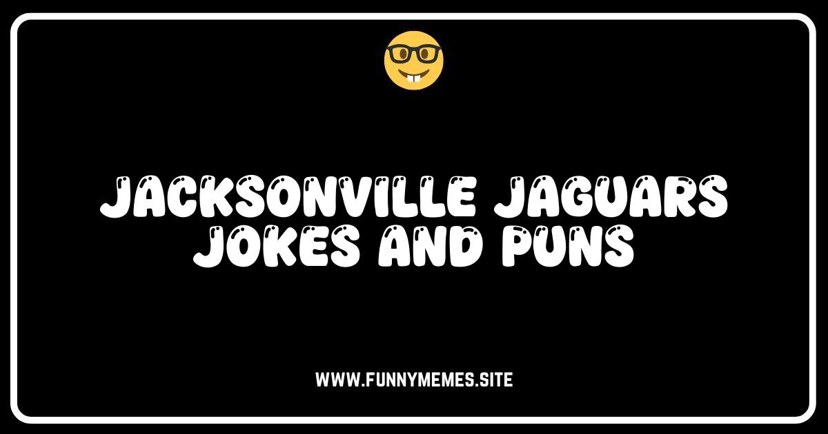 Jacksonville Jaguars Jokes: Unleash Your Inner Teal Cat!