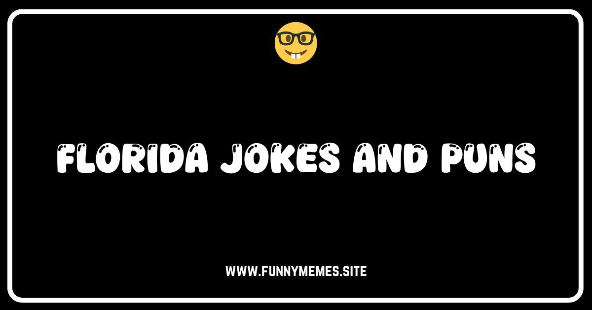 Sunshine State of Laughter: Hilarious Florida Jokes & Puns!