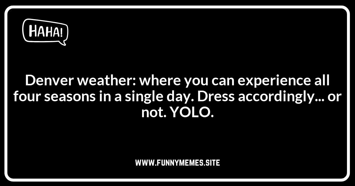 Denver Jokes: Weather-Related Wisecracks