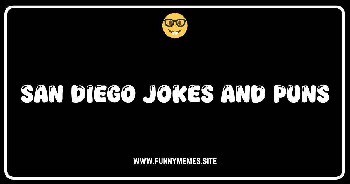 San Diego Jokes & Puns: Sunshine & Laughs Guaranteed!