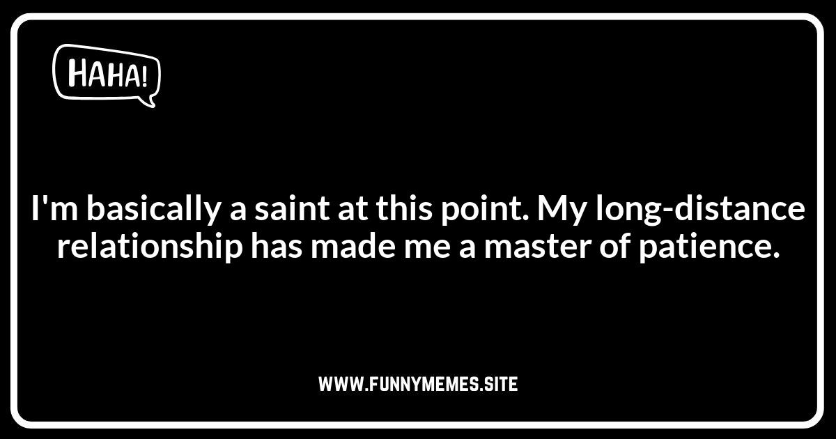 Long-Distance Relationship Jokes About Patience