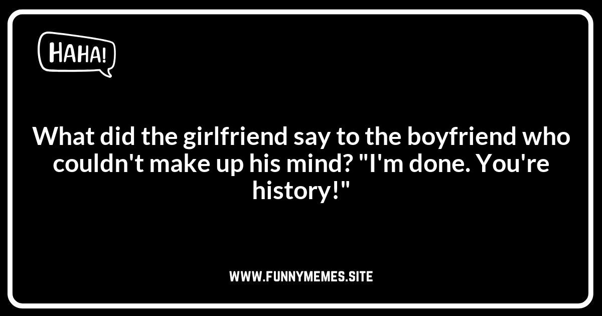 Girlfriend Jokes: The Classic One-Liners