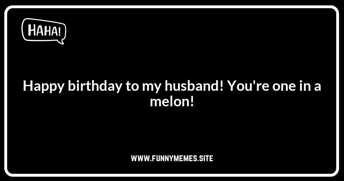 Husband Puns: Perfect for Birthdays and Special Occasions
