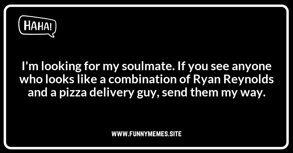 Soulmate Jokes: Finding "The One" Funny