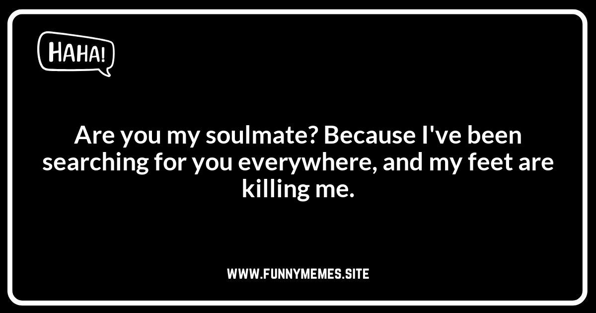 Soulmate Pick-Up Line Jokes: Instant Connection?