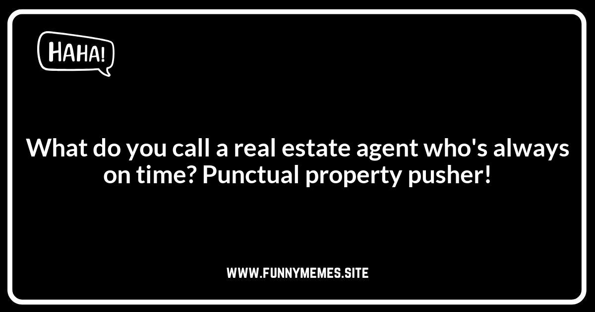 Real Estate Agent Puns: Selling Humor One Liner at a Time