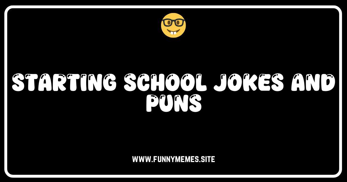Back to School LOLs: Hilarious Jokes & Puns for Students (and Parents!)