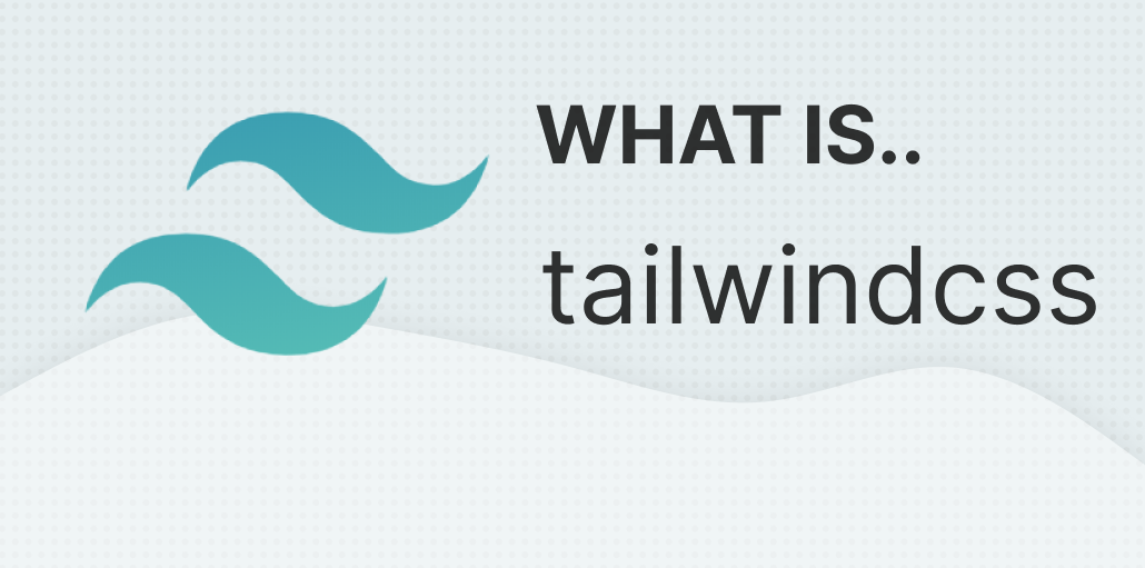 What is tailwindcss