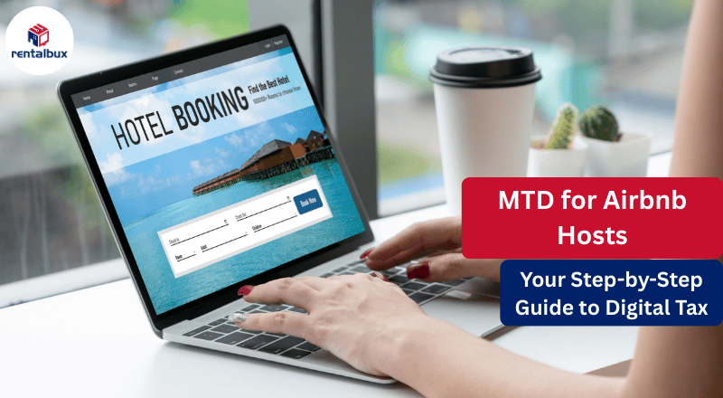 A Complete Guide to Making Tax Digital For Airbnb Hosts