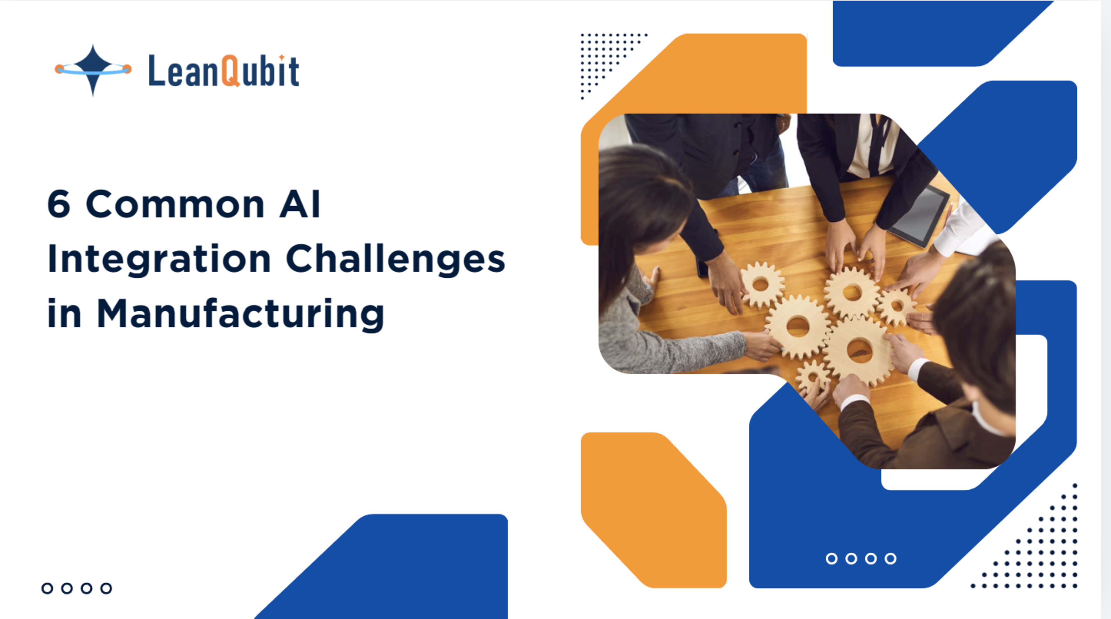 6 Common AI Integration Challenges in Manufacturing (and How to Solve Them)