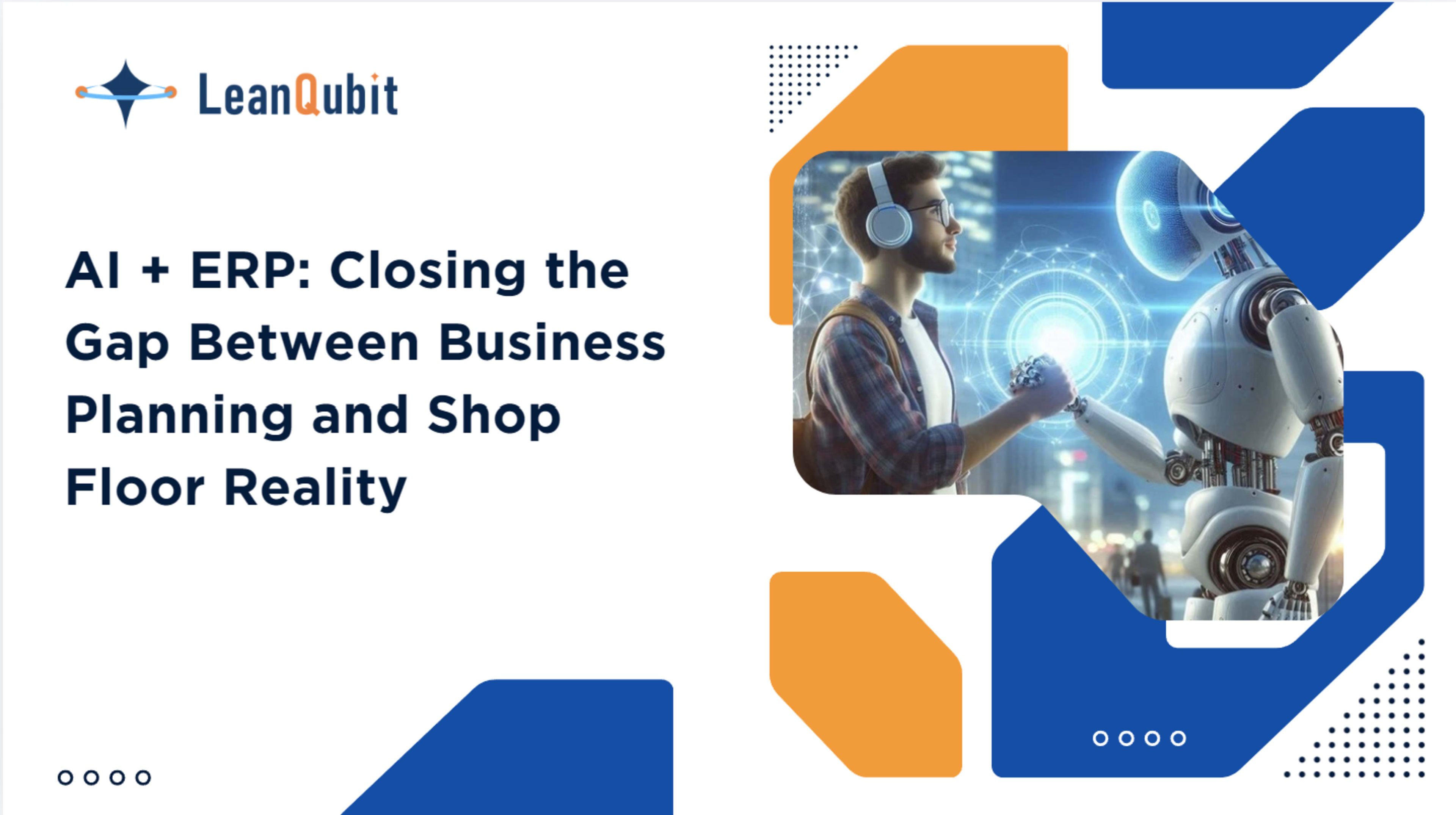 AI + ERP: Closing the Gap Between Business Planning and Shop Floor Reality