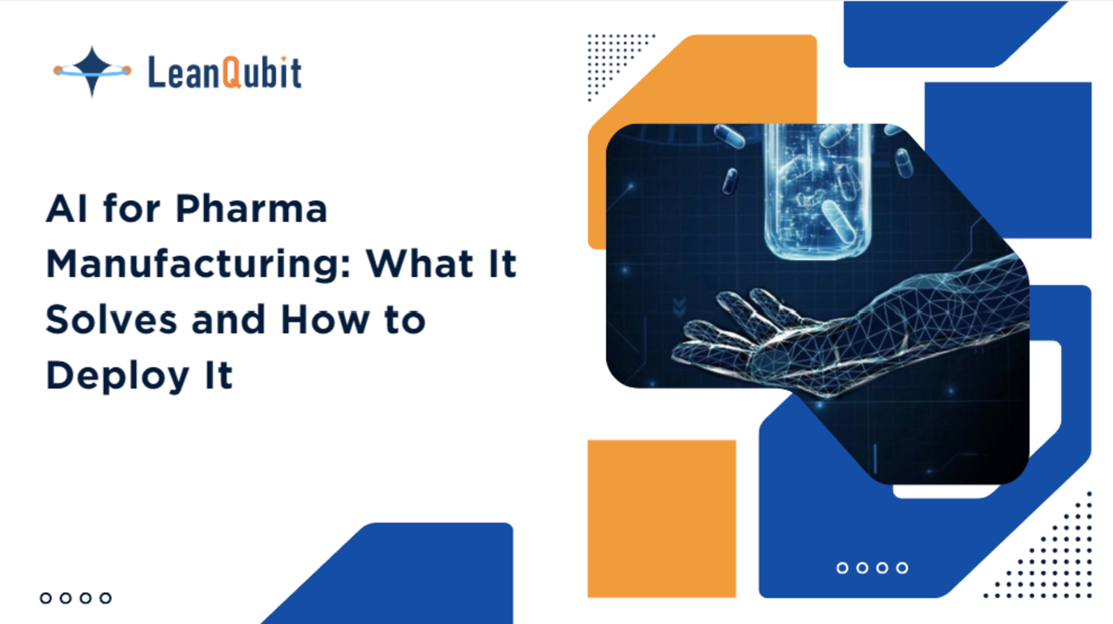 AI for Pharma Manufacturing: What It Solves and How to Deploy It