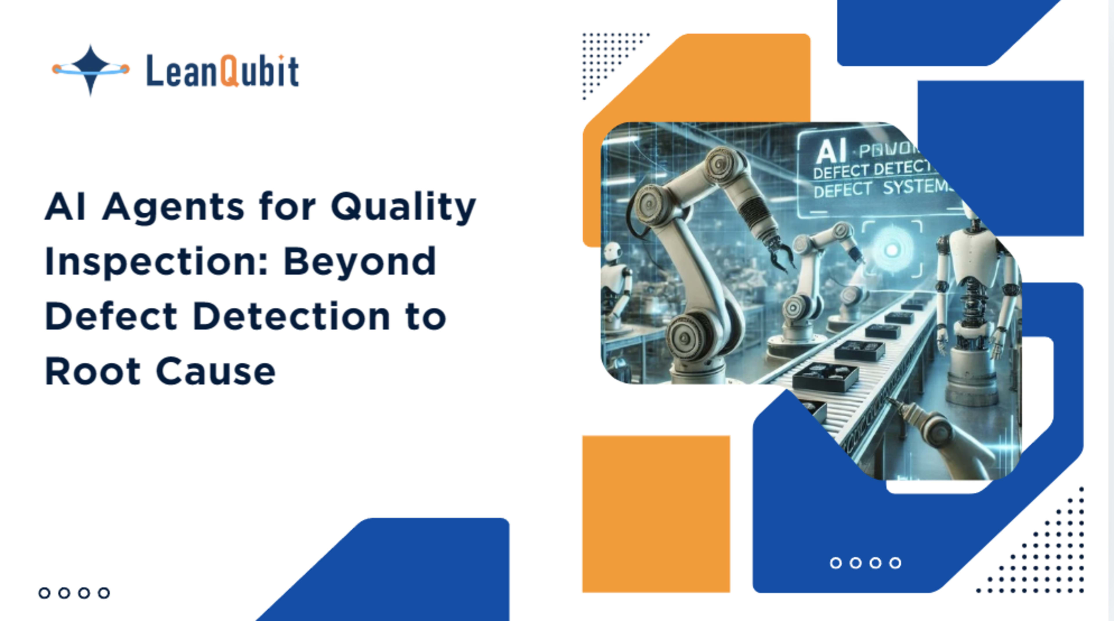 AI Agents for Quality Inspection: Beyond Defect Detection to Root Cause