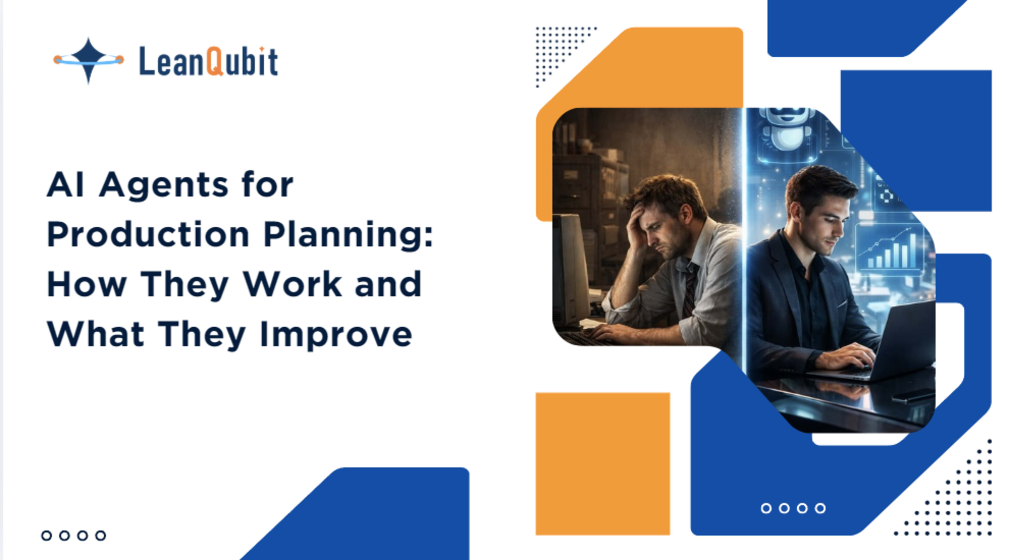 AI Agents for Production Planning: How They Work and What They Improve