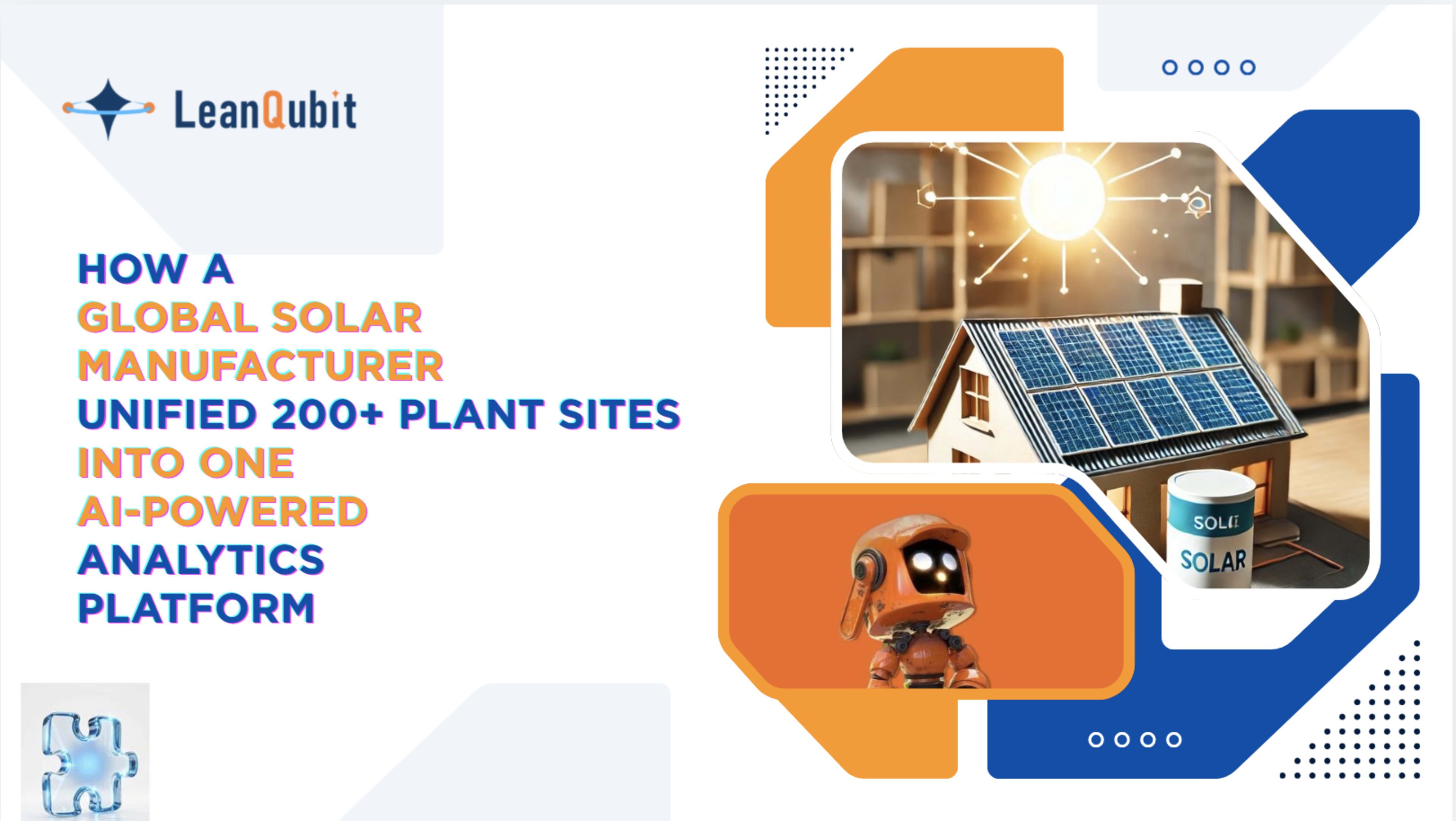 How a Global Solar Manufacturer Unified 200+ Plant Sites into One AI-Powered Analytics Platform