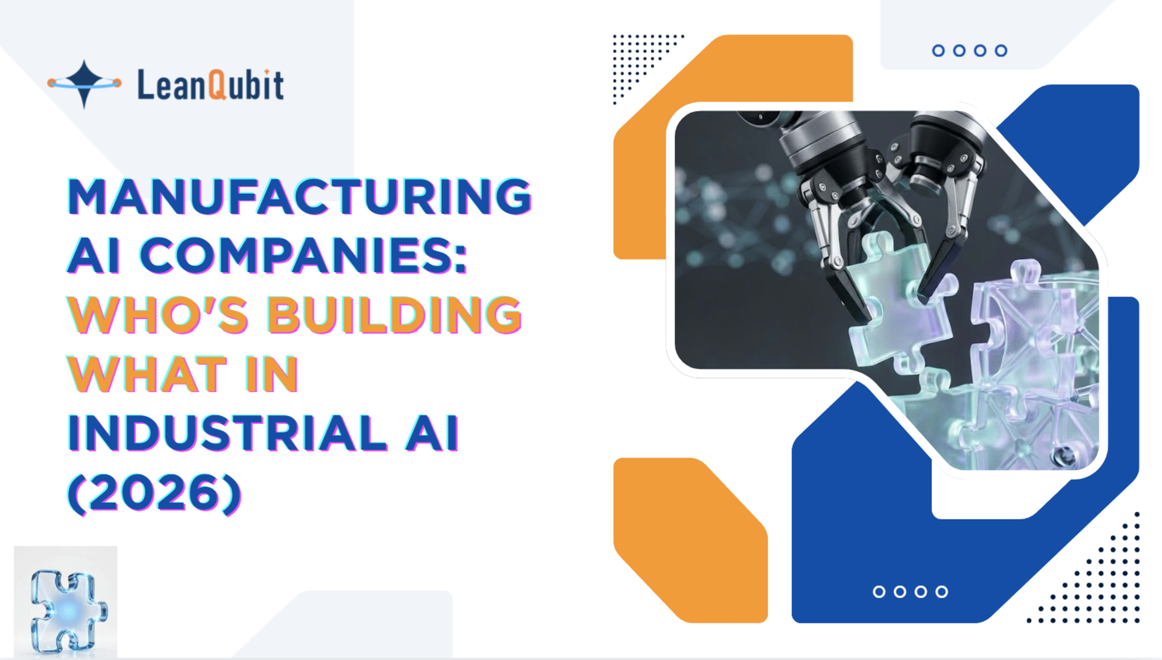 Manufacturing AI Companies: Who's Building What in Industrial AI (2026)