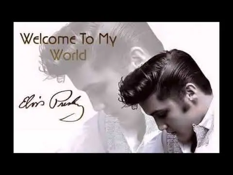 Welcome to My World Exploring the Legacy of Elvis Presley