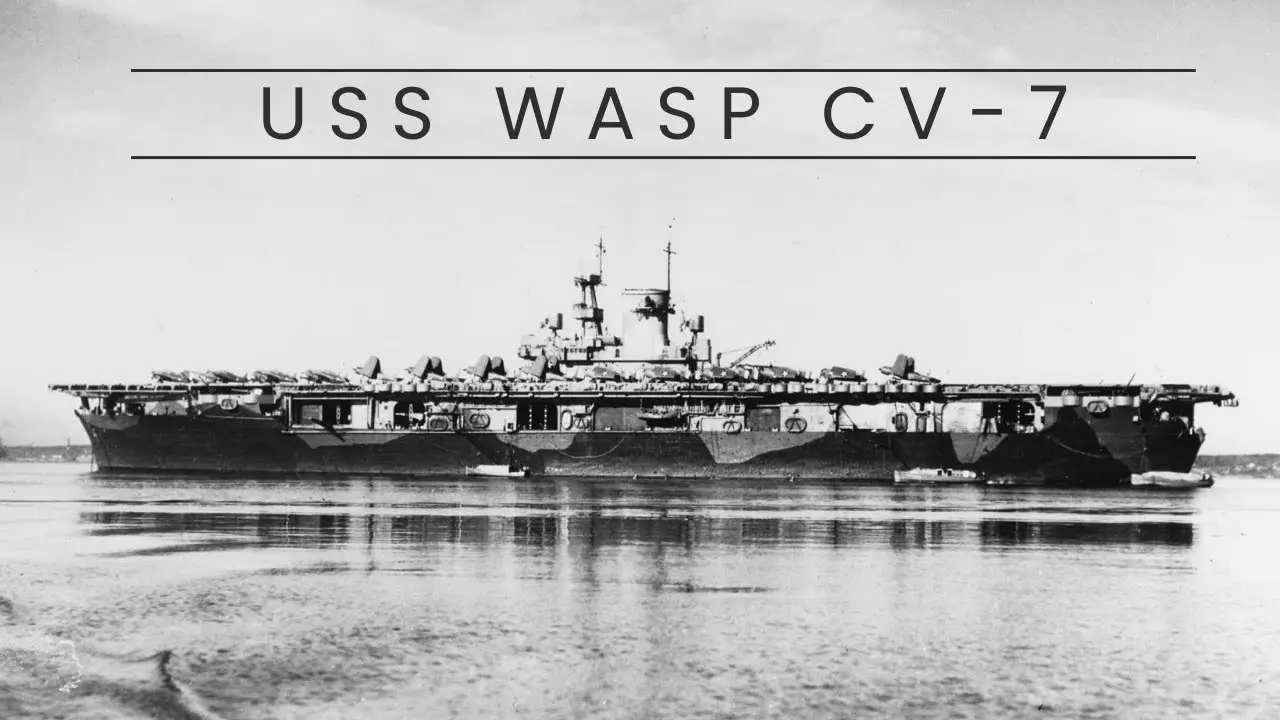 Exploring the History of USS Wasp (CV-7) From Construction to Final Resting Place