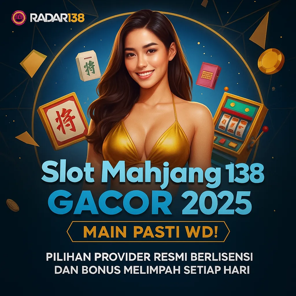 RADAR138 - Link Slot Mahjong Situs 138 Gacor Terpercaya
