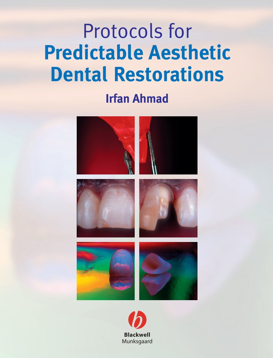 Protocols for predictable aesthetic dental restorations