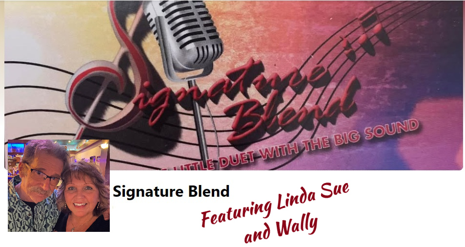 Live music with Signature Blend Duo featuring Linda Sue & Wally