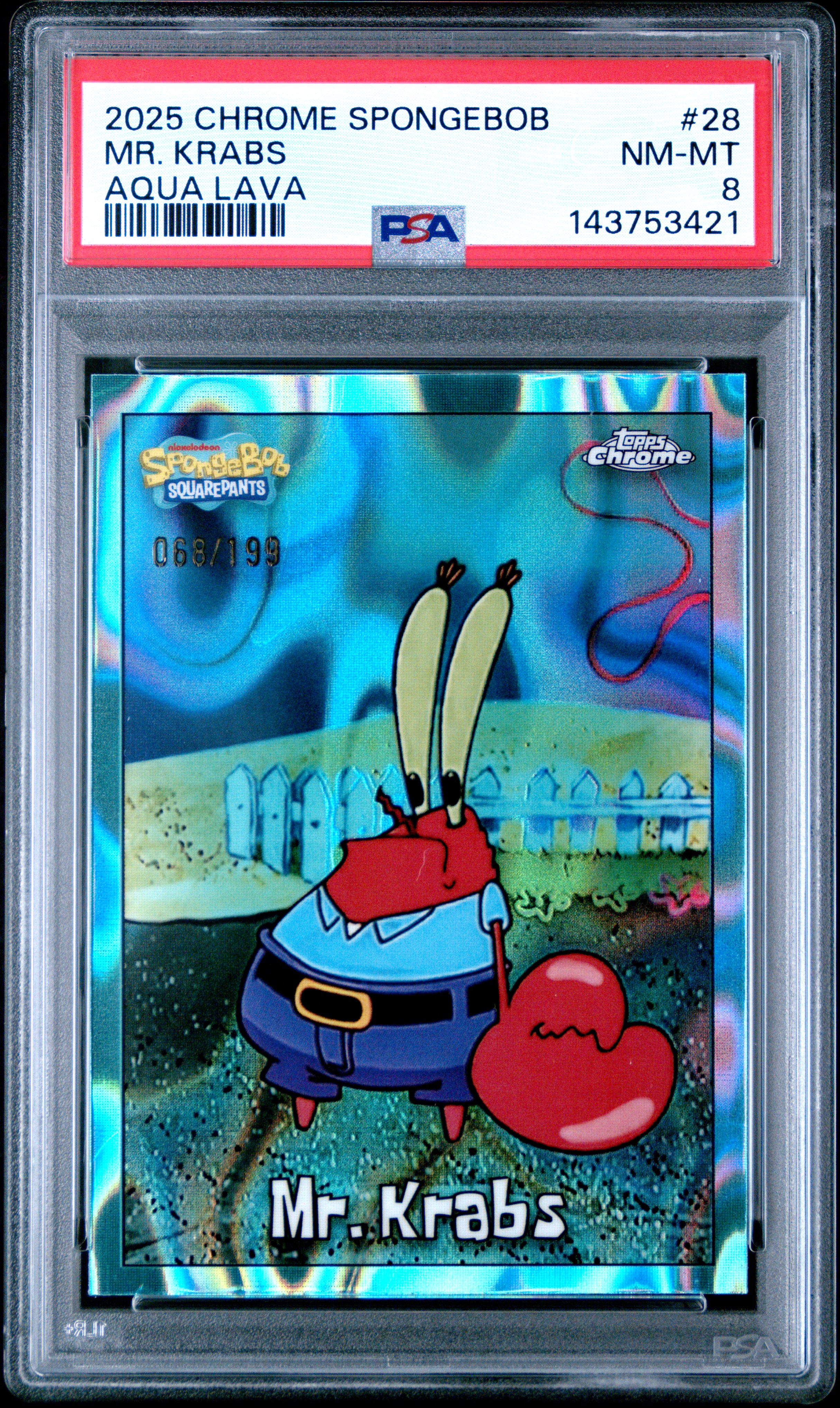 2025 Topps Chrome Spongebob Mr. Krabs Aqua Lava /199 #28 PSA 8