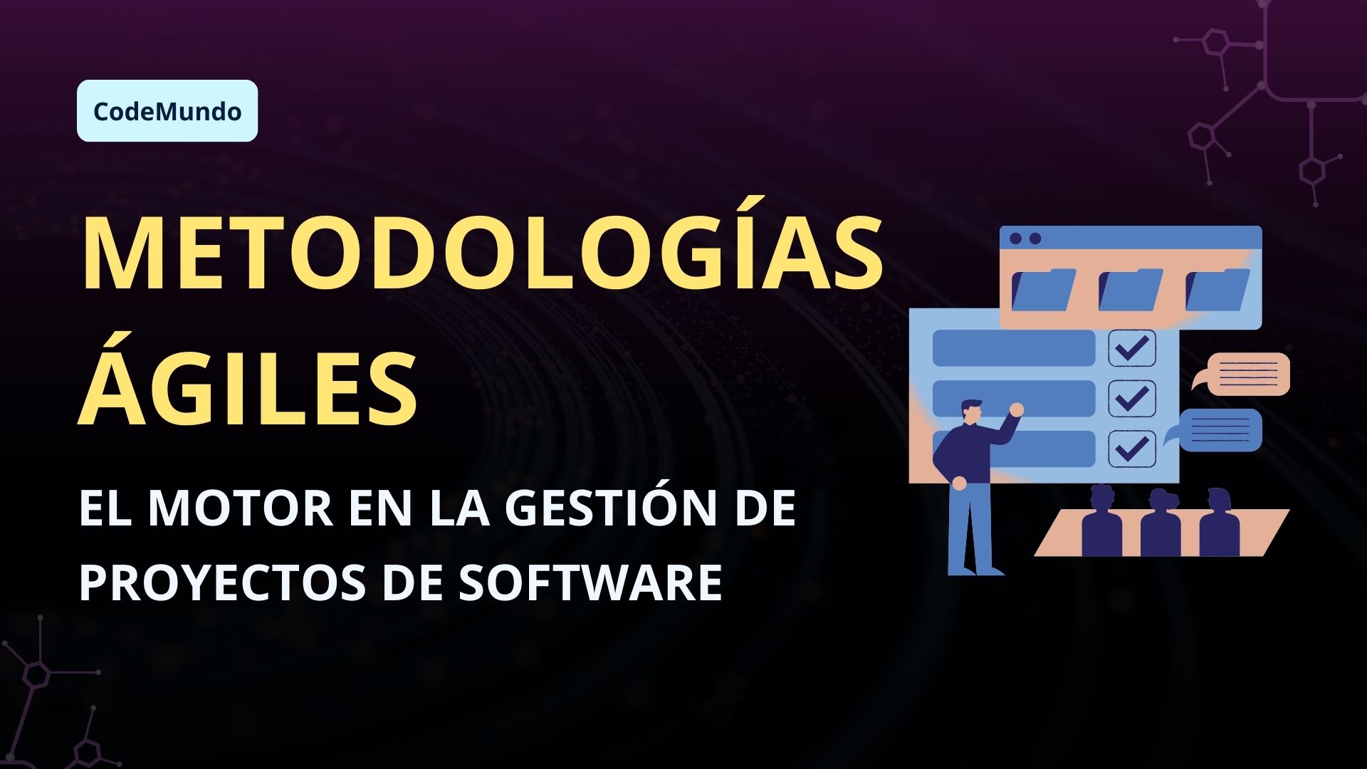 Metodologías Ágiles: El Motor en la Gestión de Proyectos de Software