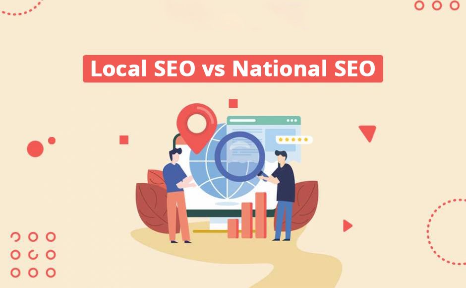 Local SEO vs National SEO