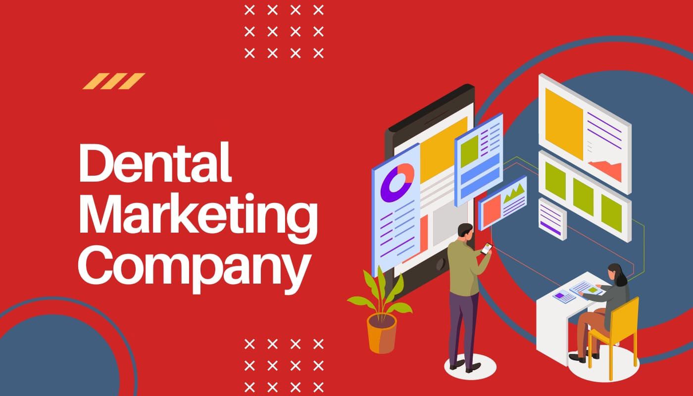 Top Dental Marketing Company