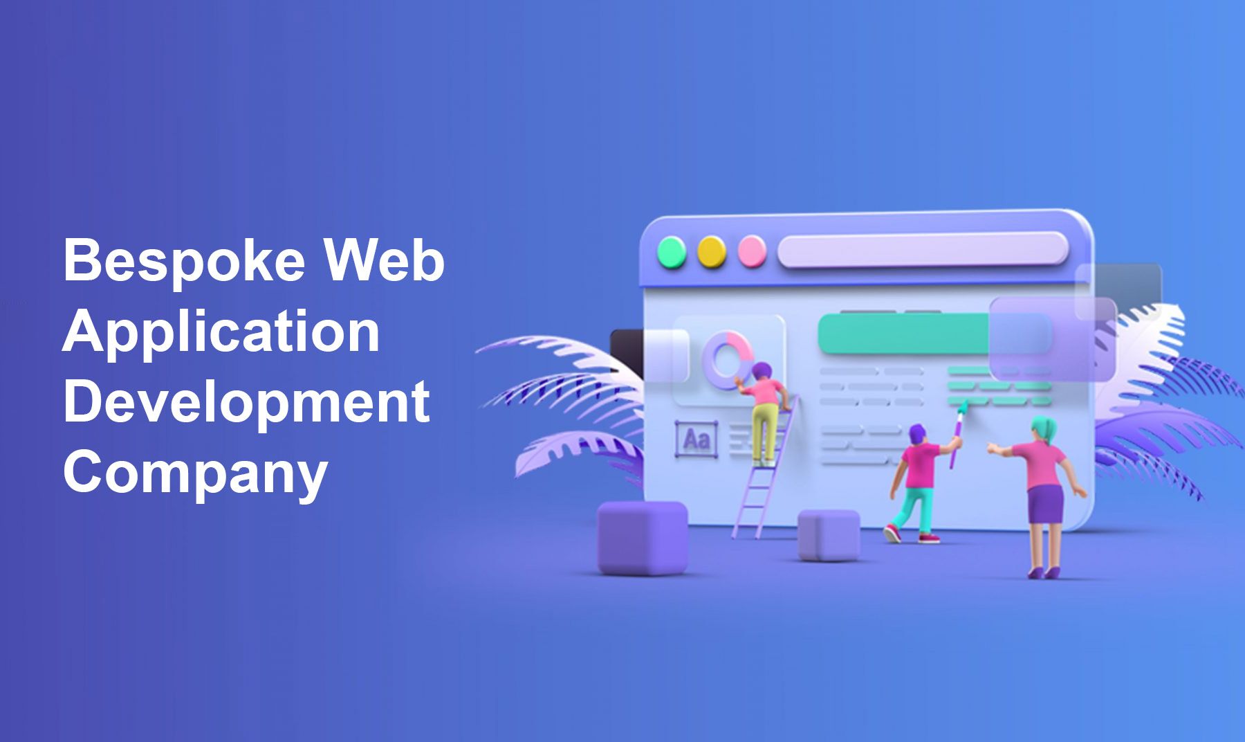 Bespoke Web Application Development Company