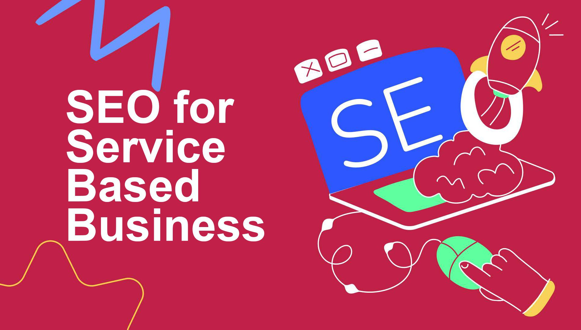 SEO for Service Based Business