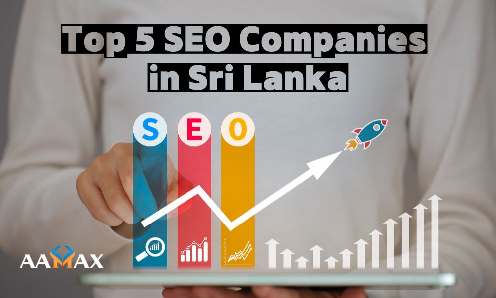 Top 5 SEO Companies in Sri Lanka