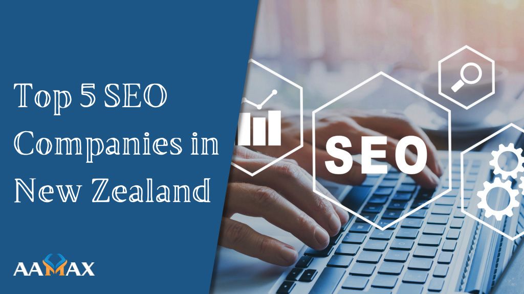 Top 5 SEO Companies in New Zealand