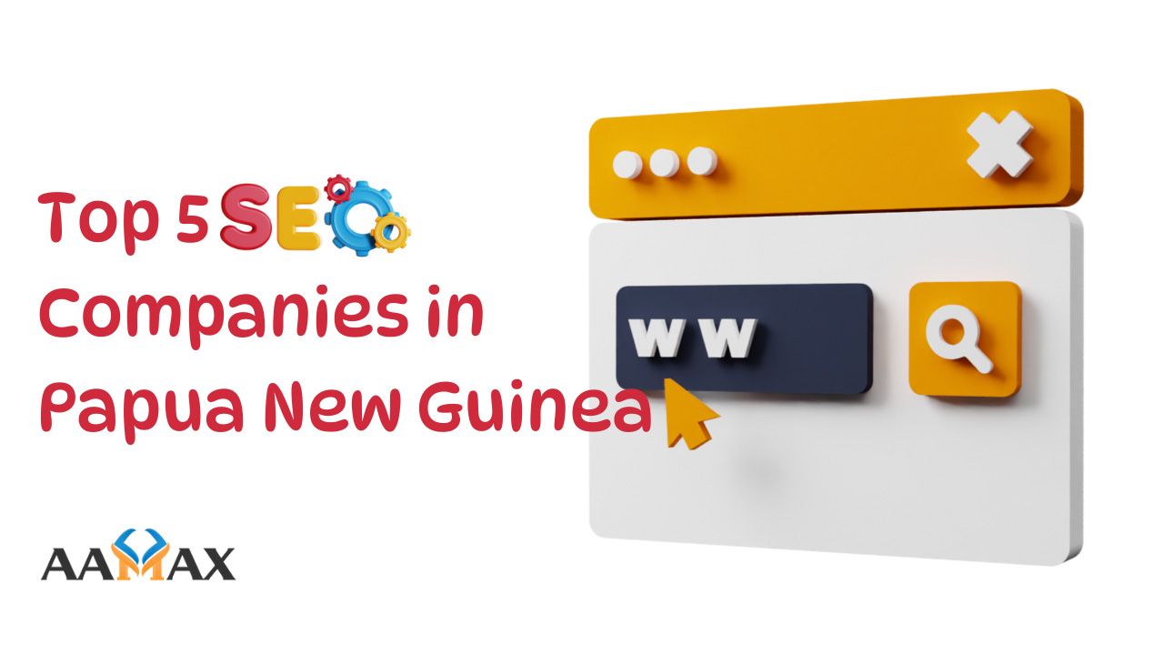 Top 5 SEO Companies in Papua New Guinea