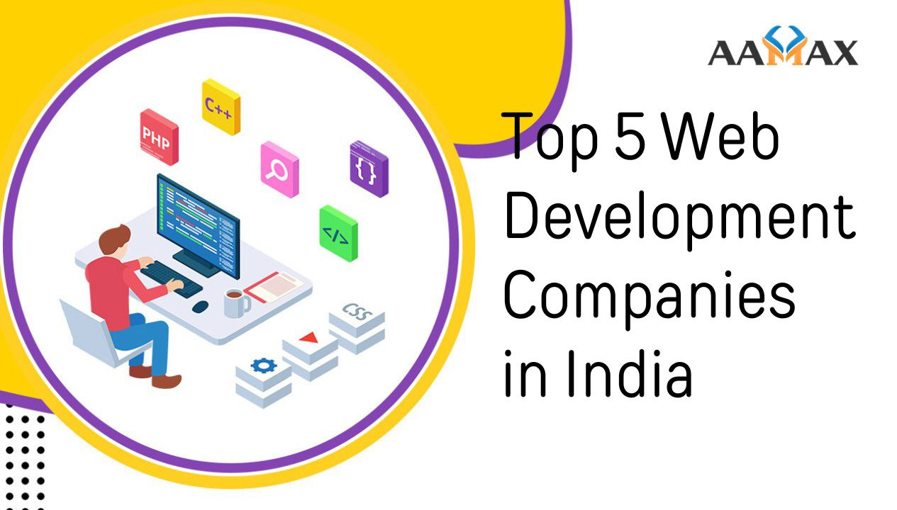 Top 5 Web Development Companies in India