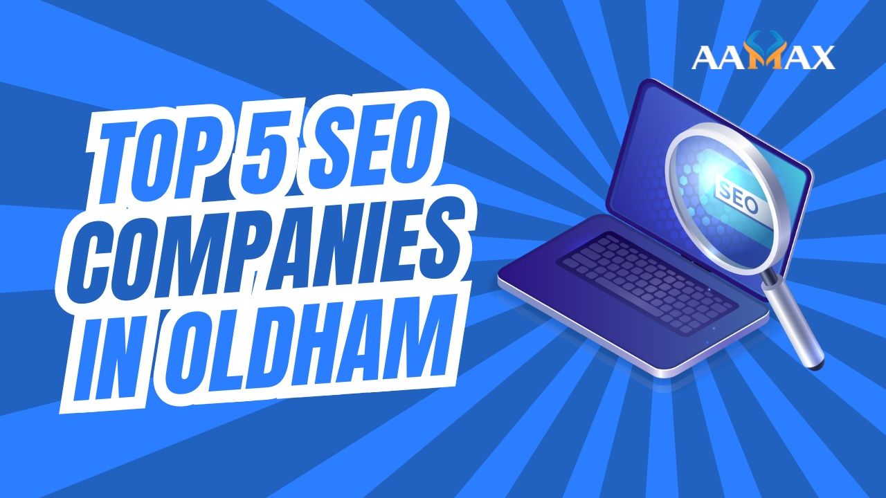 Top 5 SEO Companies in Oldham