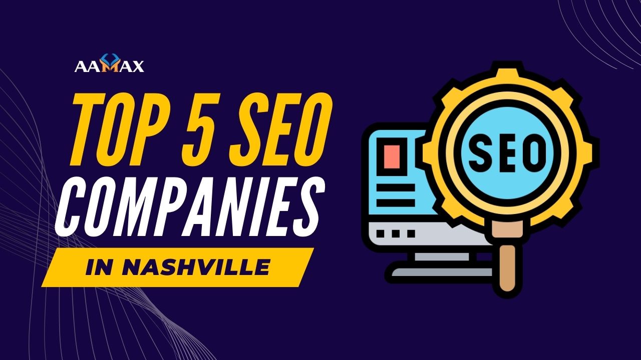 Top 5 SEO Companies in Nashville