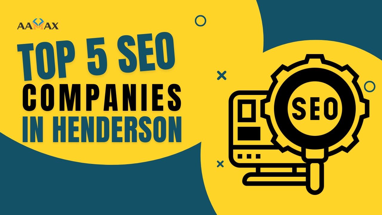 Top 5 SEO Companies in Henderson