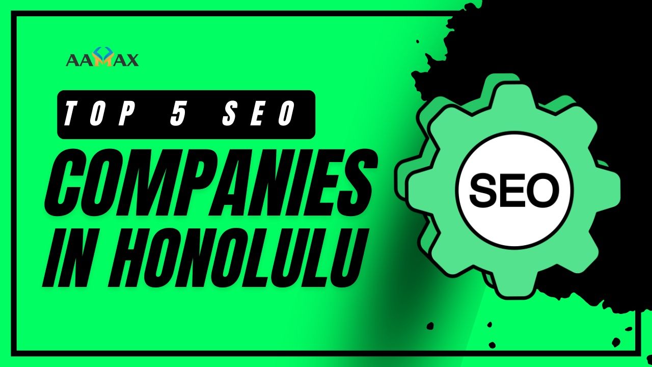 Top 5 SEO Companies in Honolulu