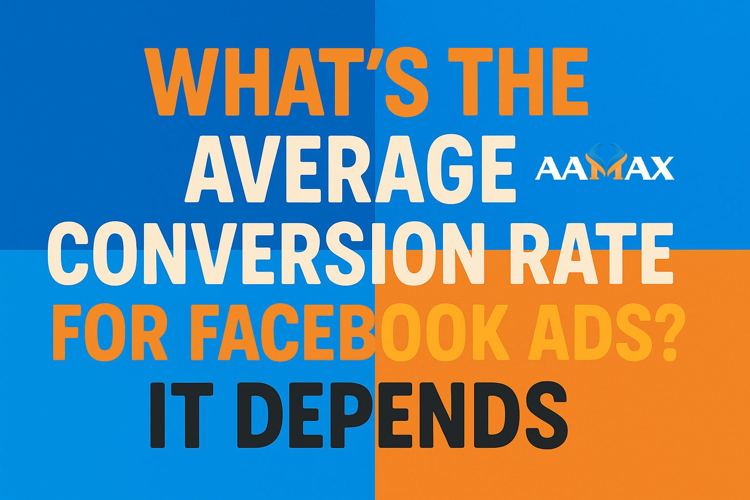 What’s the Average Conversion Rate for Facebook Ads? It Depends